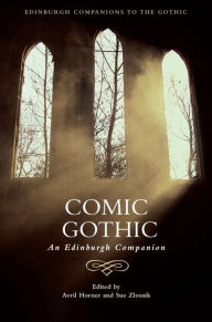 Title: Comic Gothic: An Edinburgh Companion, Author: Avril Horner