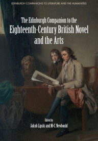 Title: The Edinburgh Companion to the Eighteenth-Century British Novel and the Arts, Author: Jakub Lipski