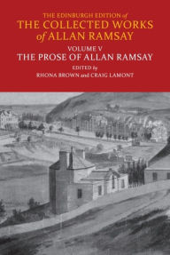 Title: The Prose of Allan Ramsay, Author: Rhona Brown