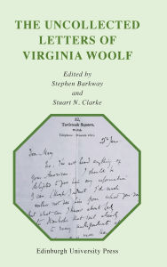 Free digital books for download The Uncollected Letters of Virginia Woolf FB2