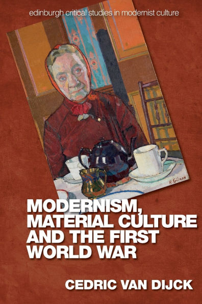 Modernism, Material Culture and the First World War