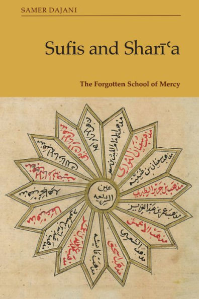 Sufis and Shari?a: The Forgotten School of Mercy