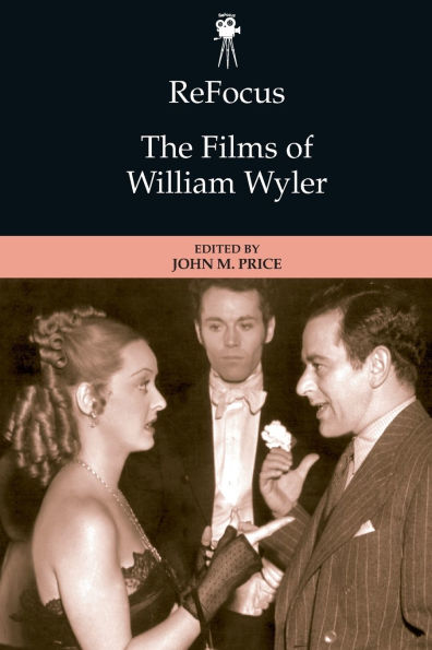 ReFocus: The Films of William Wyler
