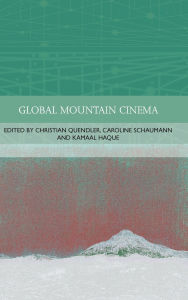 Downloading ebooks from amazon for free Global Mountain Cinema 9781399519977 ePub RTF iBook by Kamaal Haque, Christian Quendler, Caroline Schaumann (English literature)