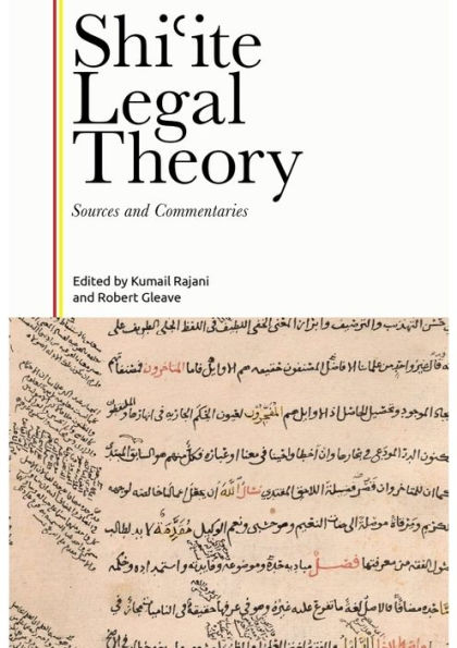 Shi?ite Legal Theory: Sources and Commentaries