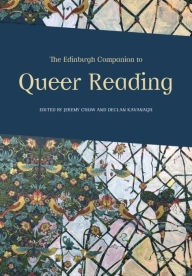 Title: The Edinburgh Companion to Queer Reading, Author: Jeremy Chow