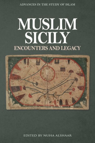 Muslim Sicily: Encounters and Legacy