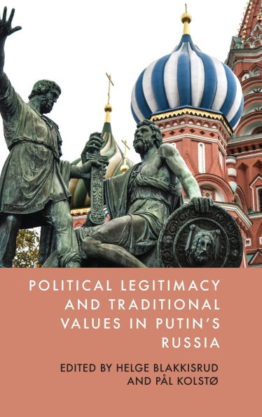 Political Legitimacy and Traditional Values in Putin's Russia