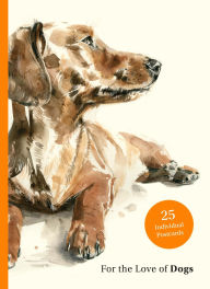 Title: For the Love of Dogs: 25 Postcards, Author: Ana Sampson