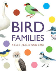 Title: Bird Families: A High-flying Card Game, Author: RSPB