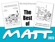 Title: The Best of Matt 2023: A brilliantly entertaining collection from the nation's favourite cartoonist, Author: Matt Pritchett