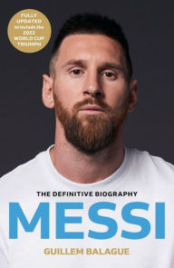 Ebook german download Messi: The must-read biography of the World Cup champion (English Edition) by Guillem Balague CHM 9781399619134