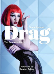 Simon Doonan & Fenton Bailey discuss DRAG: THE COMPLETE HISTORY