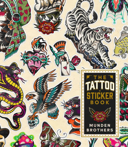 The Tattoo Sticker Book: 150 Tattoo-inspired Stickers