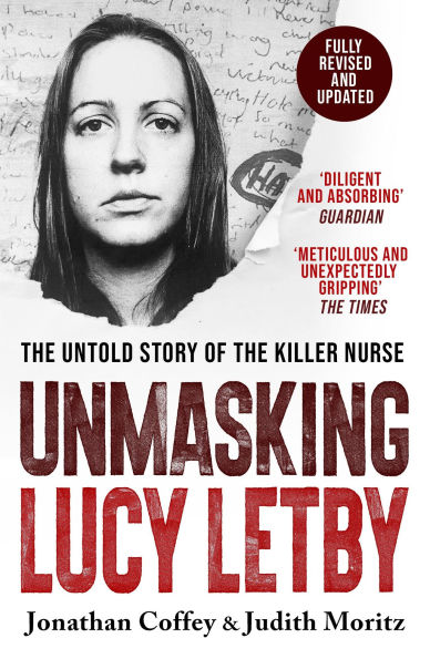 Unmasking Lucy Letby: The Untold Story of the Killer Nurse - as seen on BBC Panorama