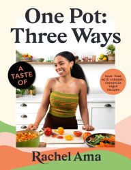 Title: A taste of One Pot: Three Ways, Author: Rachel Ama