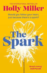 Ebooks txt format free download The Spark: the unmissable new love story from the author of The Sight Of You FB2 RTF CHM