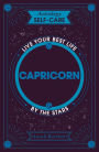 Astrology Self-Care: Capricorn: Live your best life by the stars