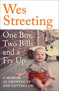 Title: One Boy, Two Bills and a Fry Up: A Memoir of Growing Up and Getting On, Author: Wes Streeting