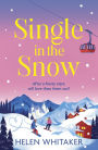 Single in the Snow: The perfect enemies-to-lovers romcom for fans of CHALET GIRL