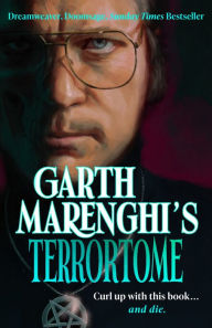 Title: Garth Marenghi's TerrorTome: Dreamweaver, Doomsage, Sunday Times bestseller, Author: Garth Marenghi