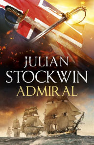 Download ebooks in txt free Admiral: Thomas Kydd 27: Kydd 27 CHM PDF FB2 by Julian Stockwin 9781399716765