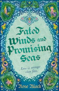 Title: Fated Winds and Promising Seas, Author: Rose Black