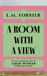 A Room With a View: With an introduction by Sarah Winman, bestselling author of Still Life