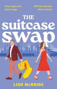 Title: The Suitcase Swap, Author: Lish McBride