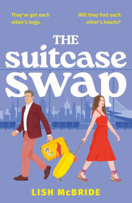 Title: The Suitcase Swap: the perfect second chance romance - for book clubs and those looking for love again, Author: Lish McBride