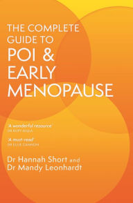 Title: The Complete Guide to POI and Early Menopause, Author: Mandy Leonhardt