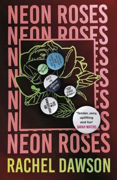 Neon Roses: The joyfully queer, uplifting and sexy read of the summer