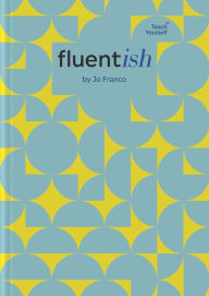 Title: Fluentish: Language Learning Planner & Journal, Author: Jo Franco