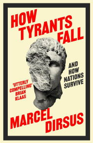 Free computer books in pdf format download How Tyrants Fall: And How Nations Survive