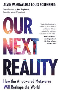 Title: Our Next Reality: How the AI-powered Metaverse Will Reshape the World, Author: Alvin Wang Graylin