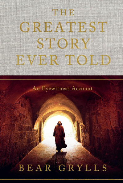 The Greatest Story Ever Told: An Eyewitness Account