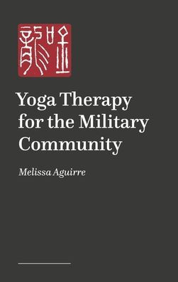 Yoga Therapy for the Military Community (tbc)