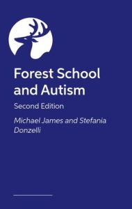 Title: Forest School and Autism 2e, Author: Michael James