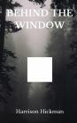 Behind The Window