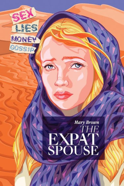 The Expat Spouse: SEX. LIES. MONEY - 'til death do us part.