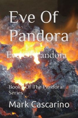 Eve of Pandora: Book 1 The Pandora Series