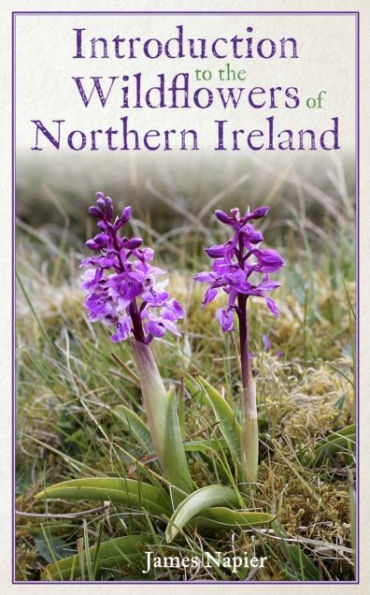 Introduction to the Wildflowers of Northern Ireland