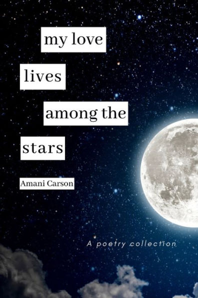 My Love Lives Among The Stars