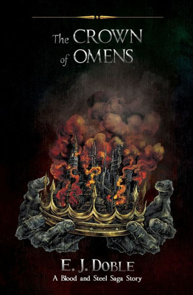 The Crown of Omens (A Blood and Steel Saga Story)
