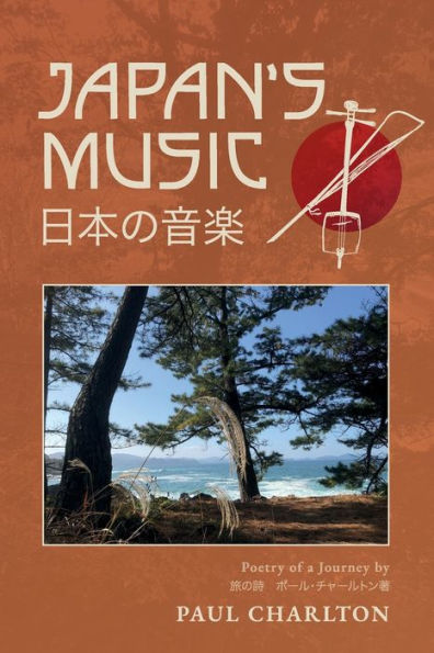 Japan's Music: Poetry of a Journey