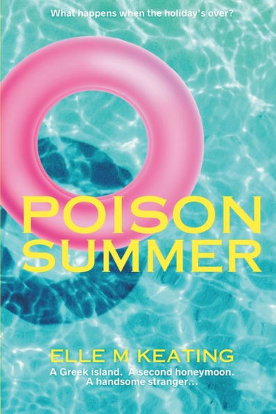 Poison Summer: A twisty psychological romance set in Greece