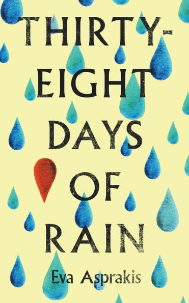 Thirty-Eight Days of Rain