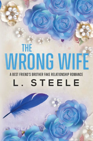 The Wrong Wife: Brother's Best Friend Marriage of Convenience Romance