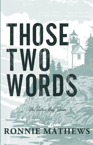 Those Two Words