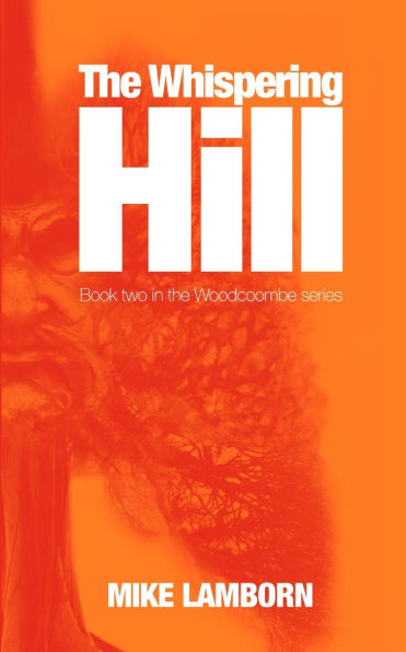 the Whispering Hill: Book Two Woodcoombe series